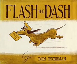 Flash the Dash by Don Freeman children's storybook