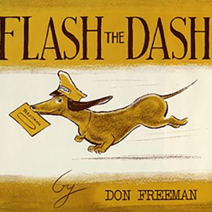 Flash the Dash by Don Freeman children's storybook
