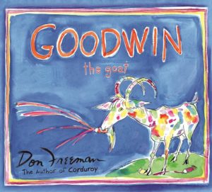 Goodwin the Goat by Don Freeman, read by Alan Scofield on www.thestoryhome.com